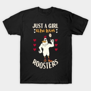 Just A Girl Who Loves Roosters T-Shirt